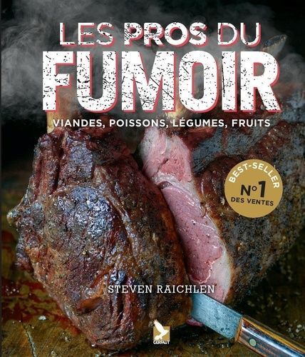 Emprunter Les pros du fumoir. Viandes, poissons, légumes, fruits livre