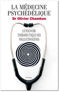 Emprunter La médecine psychédélique. Le pouvoir thérapeutique des hallucinogènes livre