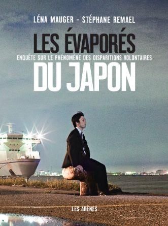 Emprunter Les évaporés du Japon. Enquête sur le phénomène des disparitions volontaires livre