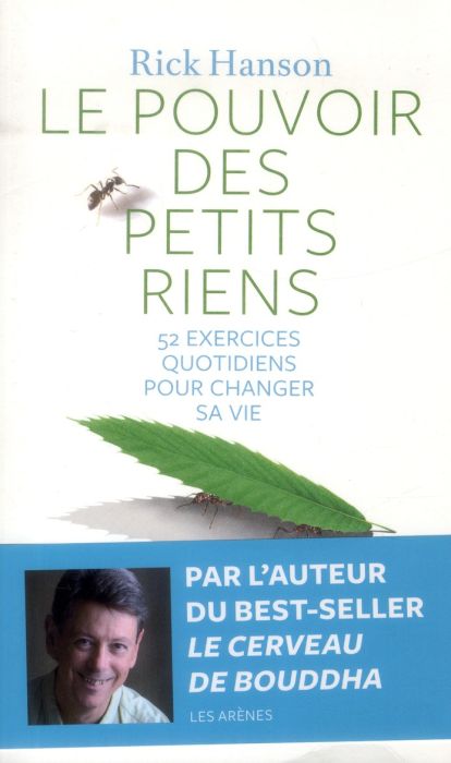 Emprunter Le pouvoir des petits riens. 52 exercices quotidiens pour changer sa vie livre