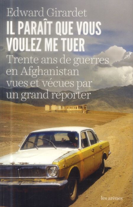 Emprunter Il paraît que vous voulez me tuer. Trente ans de guerre en Afghanistan vues et vécues par un grand r livre