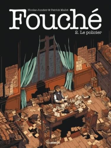 Emprunter Fouché Tome 2 : Le Policier livre