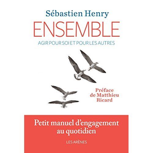 Emprunter Ensemble. Agir pour soi et pour les autres livre