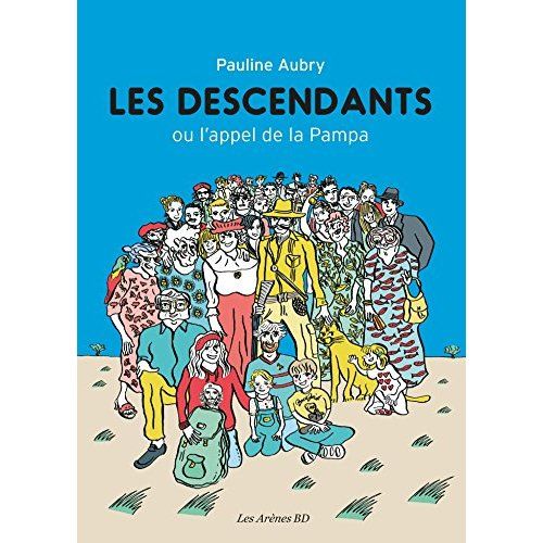 Emprunter Les descendants. Ou l'appel de la Pampa livre