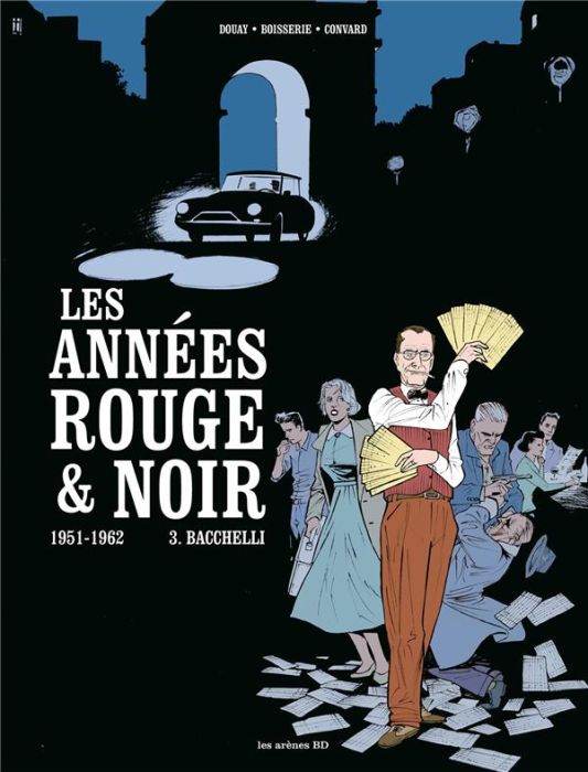 Emprunter Les années rouge et noire Tome 3 : 1951-1962 Bacchelli livre