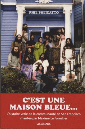 Emprunter C'est une maison bleue. Confession d'un éternel hippie livre