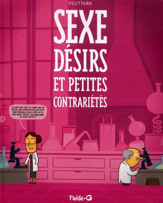 Emprunter Sexe, désirs et petites contrariétés livre