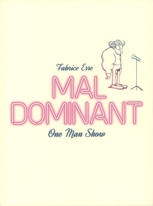 Emprunter Mal dominant. One man show livre