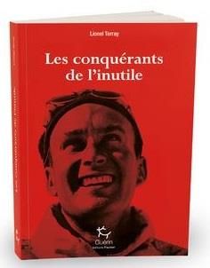 Emprunter Les conquérants de l'inutile livre