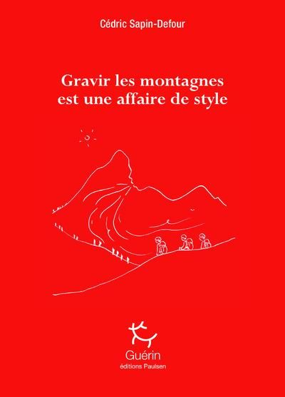 Emprunter Gravir les montagnes est une affaire de style livre