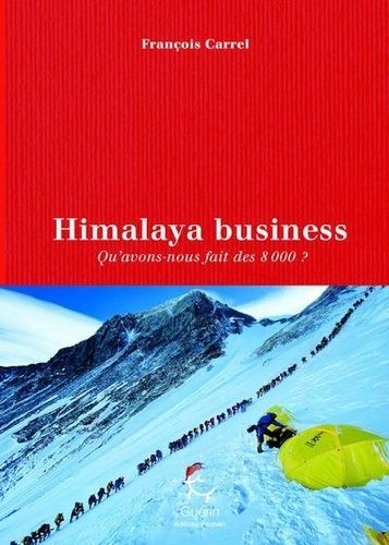 Emprunter Himalaya business. Qu'avons-nous fait des 8 000 ? livre