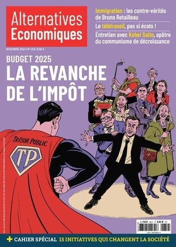 Emprunter Alternatives économiques N° 452, novembre 2024 : Budget 2025. La revanche de l'impôt livre