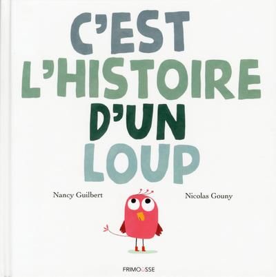 Emprunter C'est l'histoire d'un loup livre