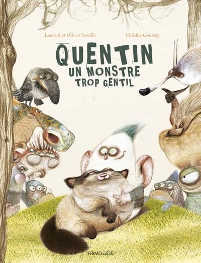 Emprunter Quentin, le monstre trop gentil livre