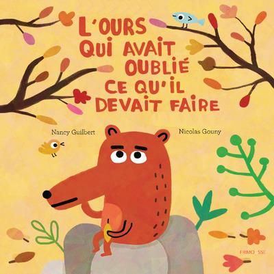 Emprunter L'ours qui avait oublié ce qu'il devait faire livre