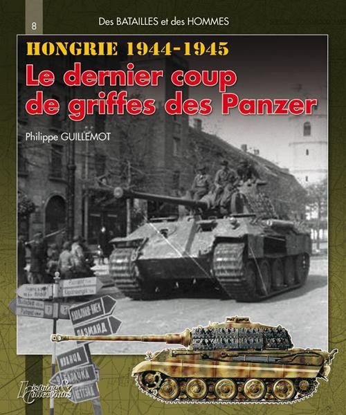 Emprunter Hongrie : le dernier coup de griffes des Panzer. Automne hiver 1944-1945 livre