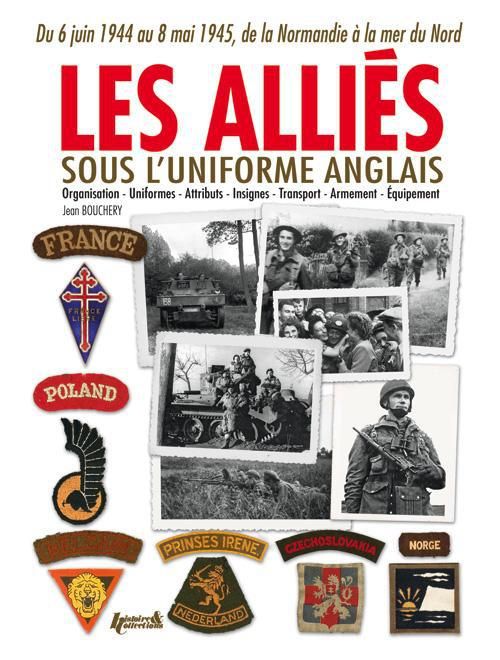 Emprunter Les Alliés sous l'uniforme anglais. De la Normandie à la mer du Nord (1944-1945) Français, Belges, N livre