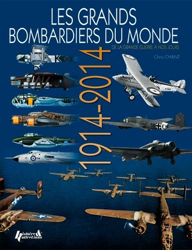 Emprunter Les grands bombardiers du monde. De la Grande Guerre à nos jours livre