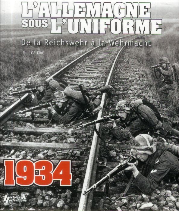 Emprunter L'Allemagne sous l'uniforme. Tome 1, De la Reichswehr à la Werhrmacht livre