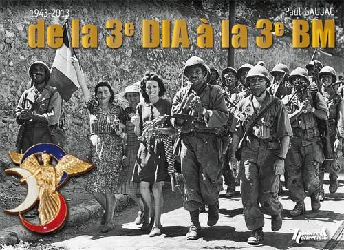 Emprunter De la 3 sous le signe de la victoire. De la 3e DIA à la 3e BM, 1943-2013 livre