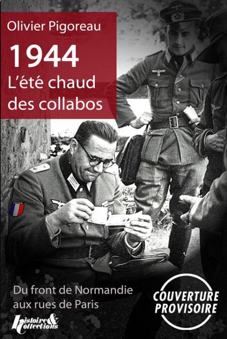 Emprunter 1944, l'été chaud des collabos livre