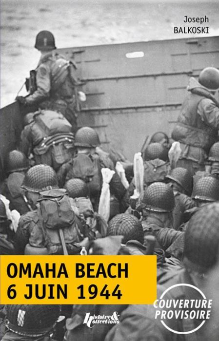Emprunter Omaha Beach, 6 juin 1944. Le débarquement de Normandie livre