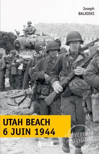 Emprunter Utah Beach jour J, 6 juin 1944. Le débarquement et l'opération aéroportée en Normandie livre