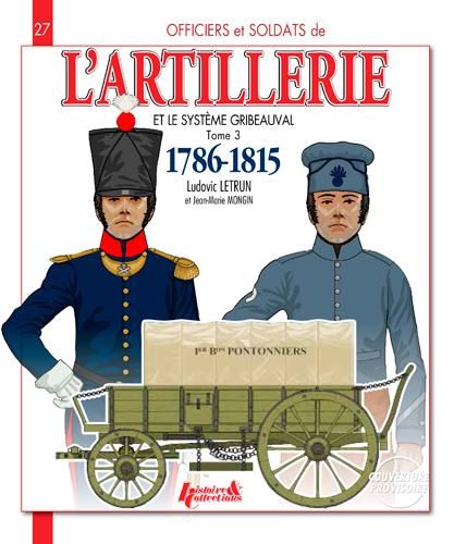 Emprunter Officiers et soldats de l'artillerie et le système Gribeauval (1786-1815). Tome 3, Les pontonniers, livre