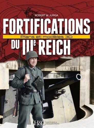 Emprunter Fortifications du IIIe Reich. Plans et modèles 3D livre