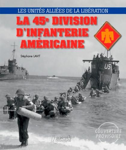 Emprunter La 45e division d'infanterie américaine livre