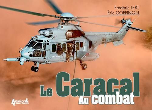 Emprunter Le Caracal au combat. Airbus Helicopters H225M livre