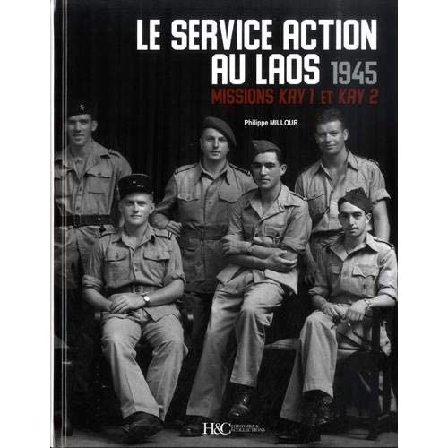 Emprunter Le service action au Laos - 1945. Missions Kay 1 et Kay 2 livre