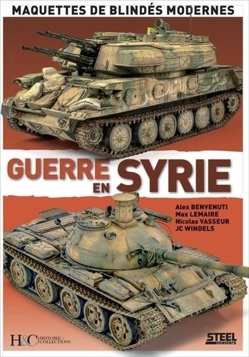 Emprunter Guerre en Syrie. Maquettes de blindés modernes livre