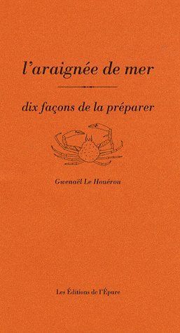 Emprunter L'araignée de mer. Dix façons de la préparer livre