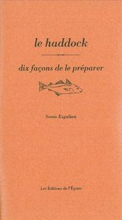 Emprunter Le haddock. Dix façons de le préparer livre