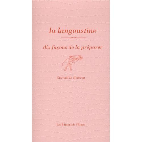 Emprunter La langoustine. Dix façons de la préparer livre