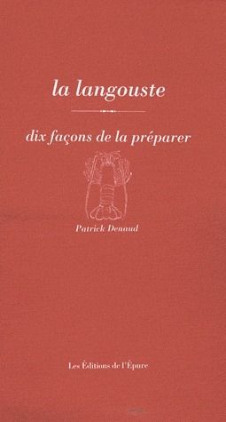 Emprunter La langouste. Dix façons de la préparer livre