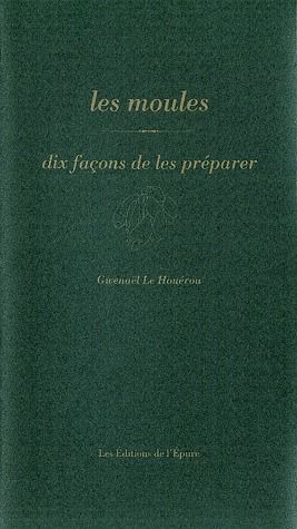 Emprunter Les moules. Dix façons de les préparer livre