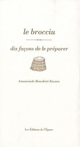 Emprunter Le brocciu. Dix façons de le préparer livre