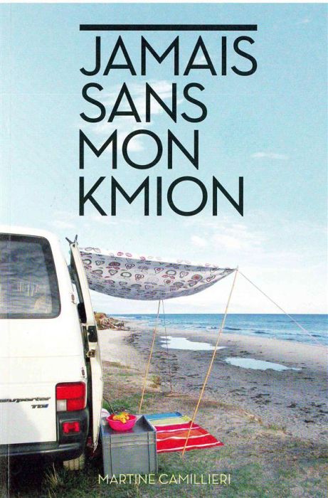 Emprunter Jamais sans mon kmion livre