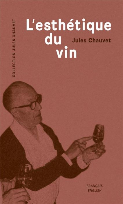 Emprunter L'esthétique du vin. Edition bilingue français-anglais livre