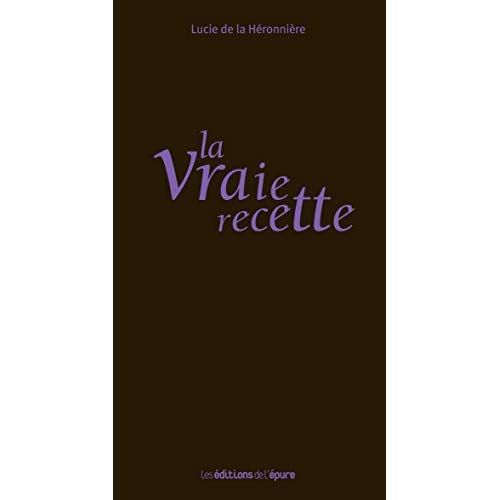 Emprunter La vraie recette livre