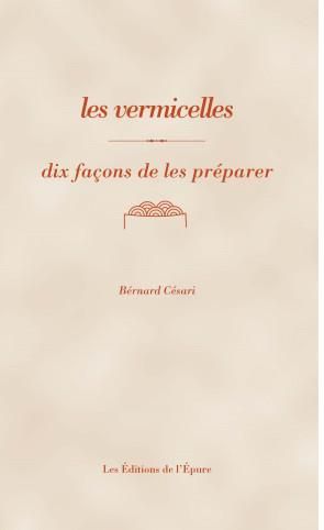 Emprunter Les vermicelles. Dix façons de les préparer livre