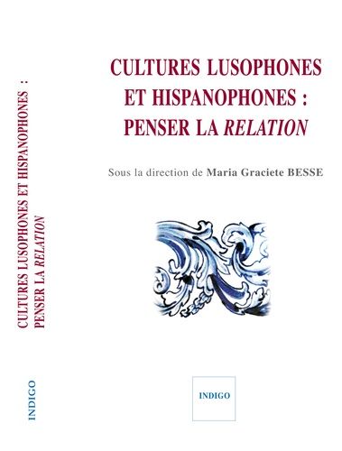 Emprunter CULTURES LUSOPHONES ET HISPANOPHONES PENSER LA RELATION livre