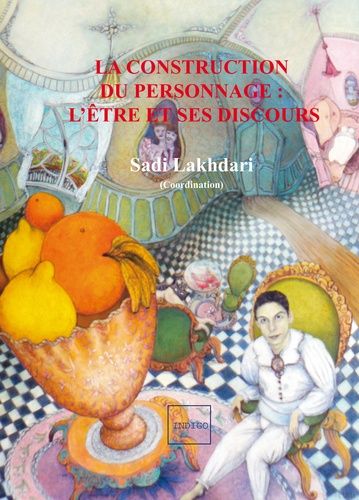 Emprunter CONSTRUCTION DU PERSONNAGE L'ETRE ET SES DISCOURS livre