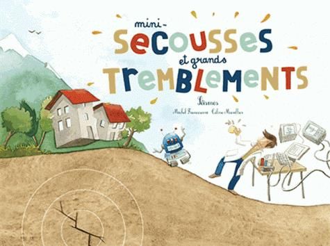 Emprunter Mini-secousses et grands tremblements. Séismes livre