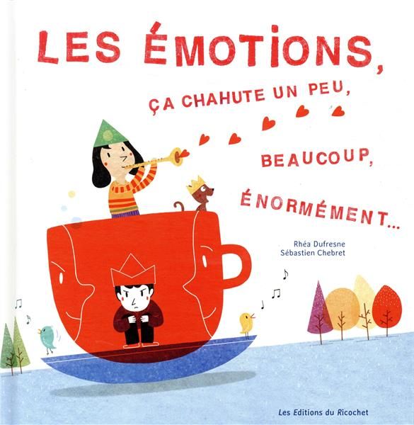 Emprunter Les émotions, ça chahute un peu, beaucoup, énormément... livre