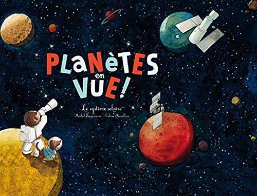 Emprunter Planètes en vue ! Le système solaire livre