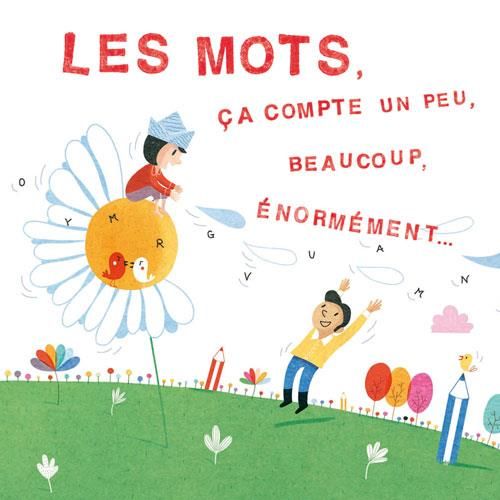 Emprunter Les mots, ça compte un peu, beaucoup, énormement... livre