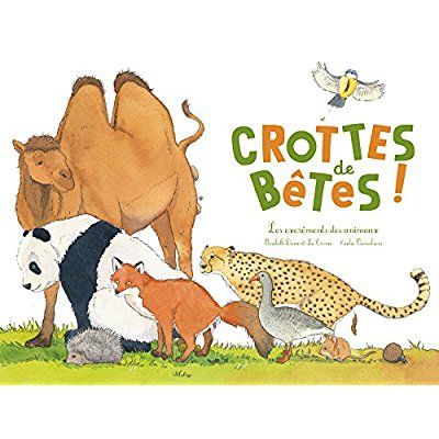 Emprunter Crottes de bêtes ! Les excréments des animaux livre